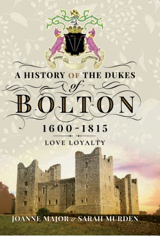 A History of The Dukes of Bolton